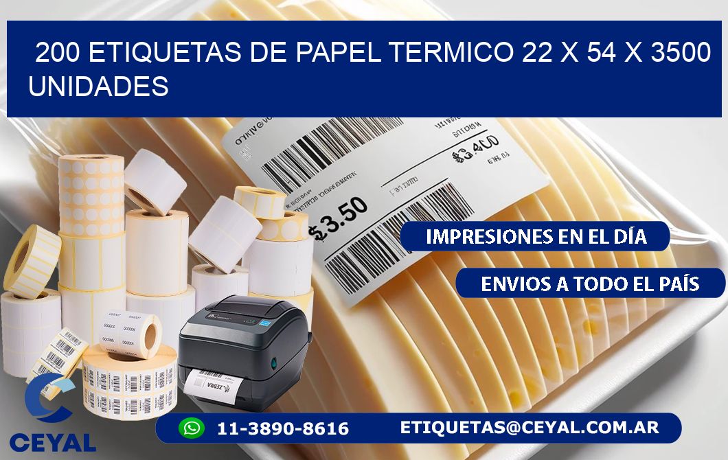 200 ETIQUETAS DE PAPEL TERMICO 22 x 54 X 3500 UNIDADES