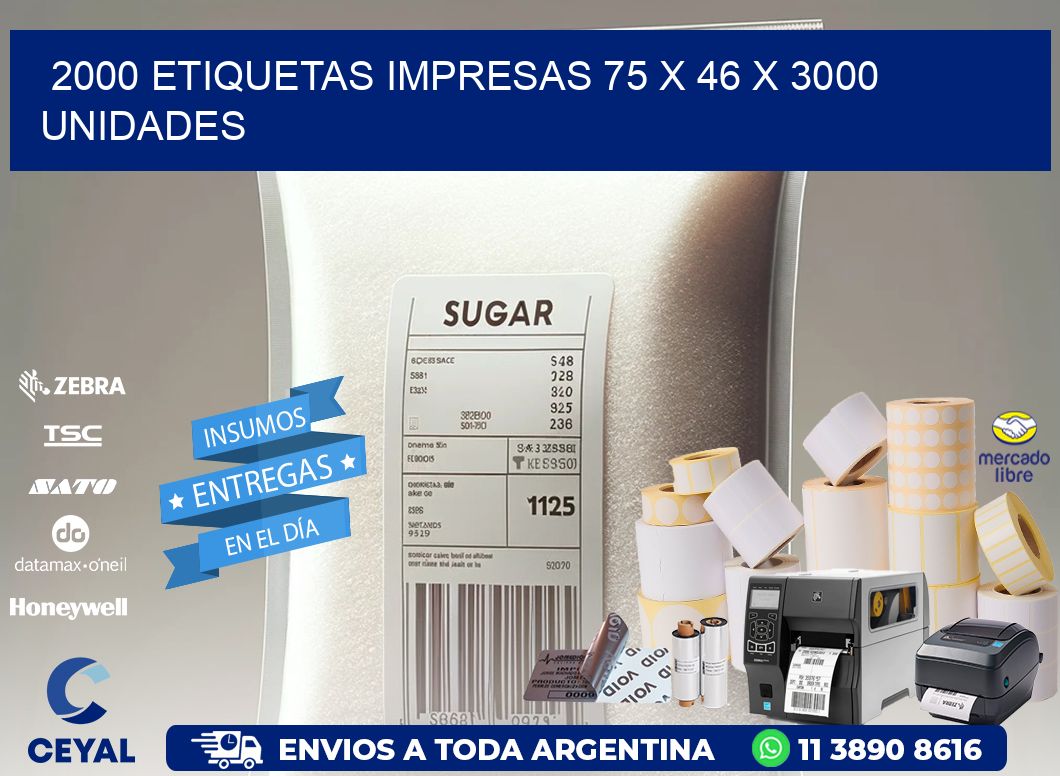 2000 ETIQUETAS IMPRESAS 75 x 46 X 3000 UNIDADES