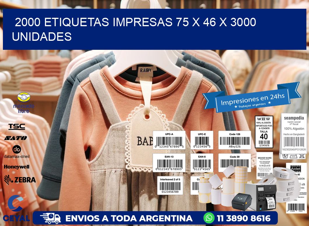 2000 ETIQUETAS IMPRESAS 75 x 46 X 3000 UNIDADES