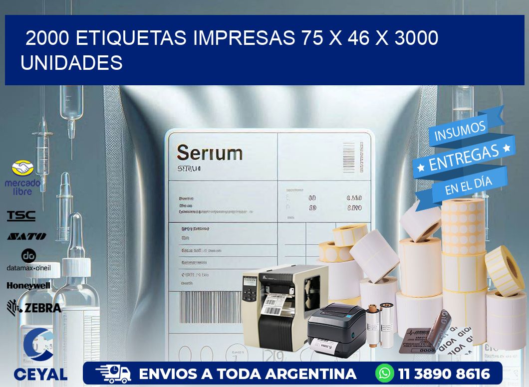 2000 ETIQUETAS IMPRESAS 75 x 46 X 3000 UNIDADES