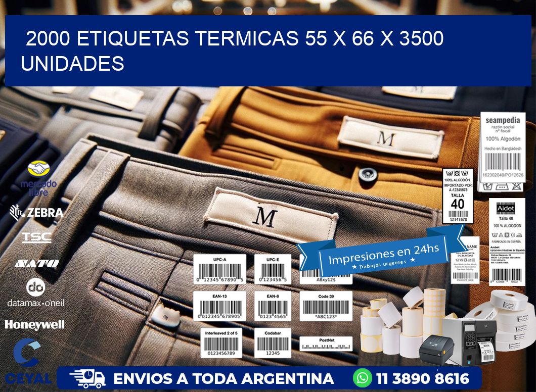 2000 ETIQUETAS TERMICAS 55 x 66 X 3500 UNIDADES
