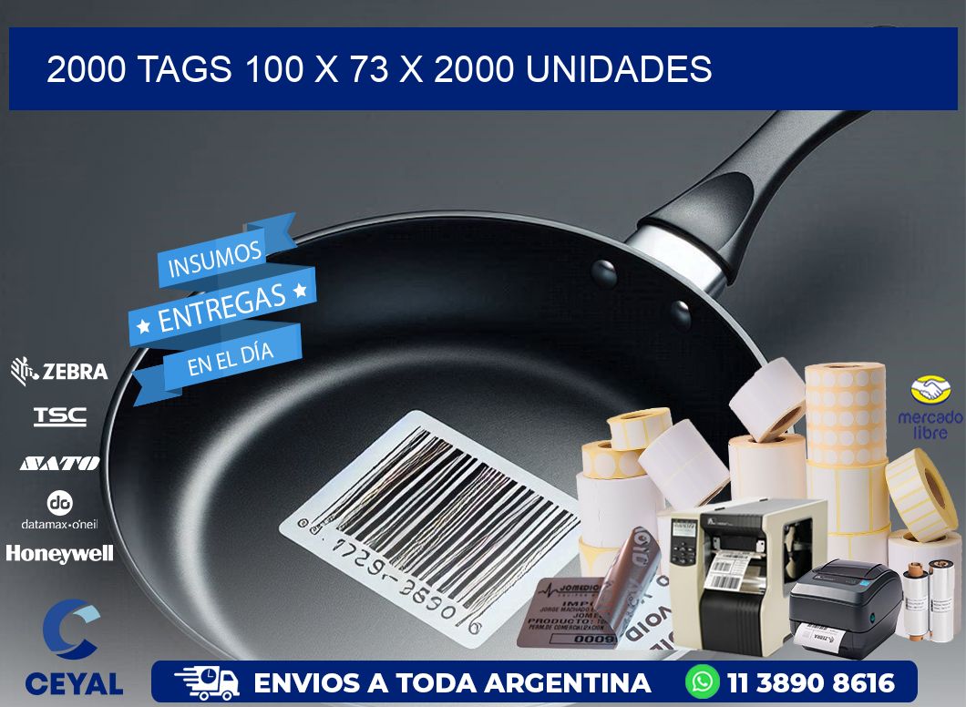 2000 TAGS 100 x 73 X 2000 UNIDADES