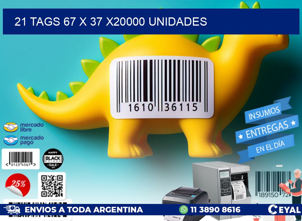 21 TAGS 67 x 37 X20000 UNIDADES