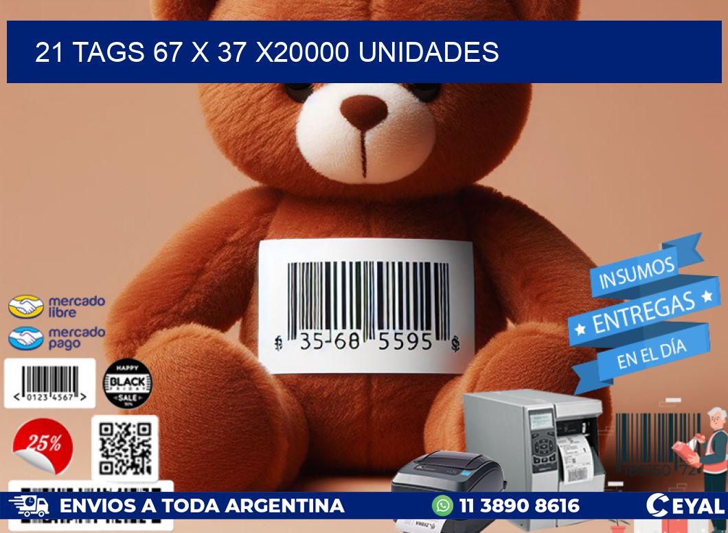 21 TAGS 67 x 37 X20000 UNIDADES