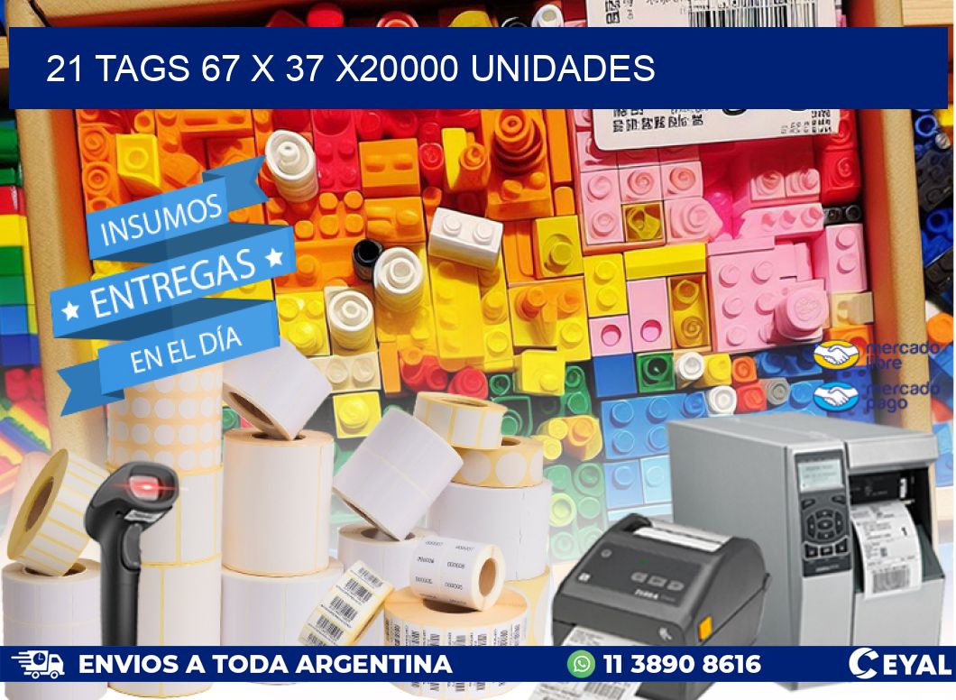 21 TAGS 67 x 37 X20000 UNIDADES