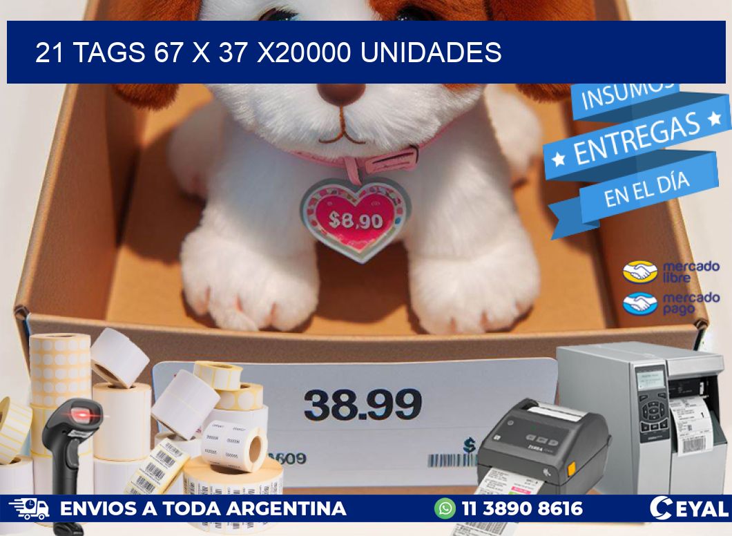 21 TAGS 67 x 37 X20000 UNIDADES