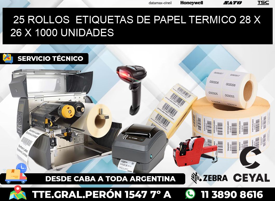 25 ROLLOS  ETIQUETAS DE PAPEL TERMICO 28 x 26 X 1000 UNIDADES