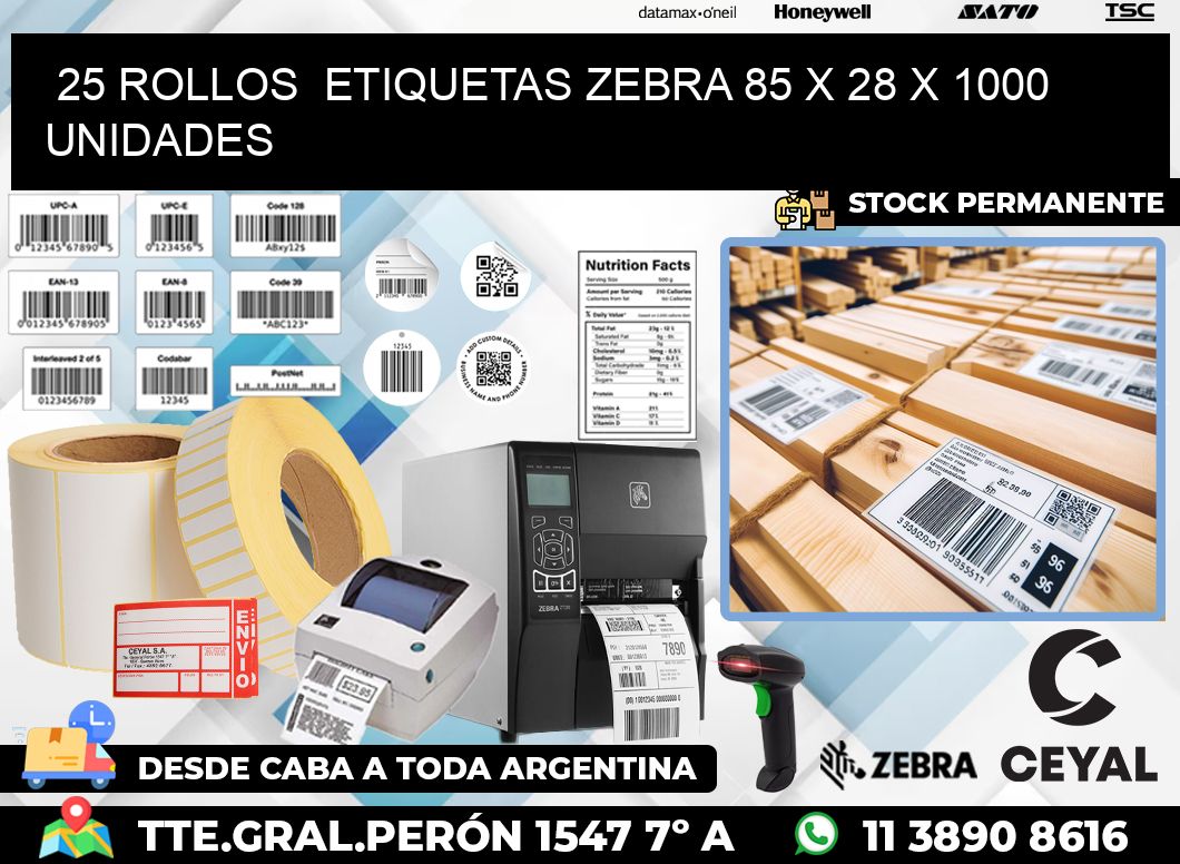 25 ROLLOS  ETIQUETAS ZEBRA 85 x 28 X 1000 UNIDADES