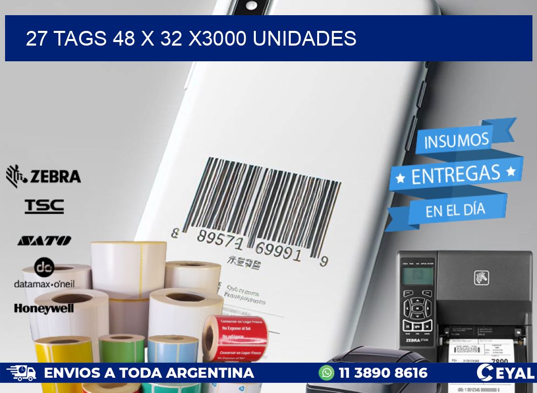 27 TAGS 48 x 32 X3000 UNIDADES