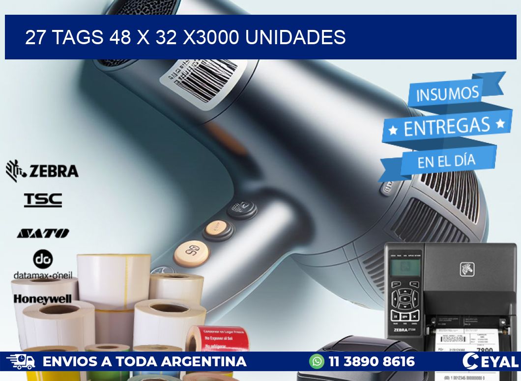 27 TAGS 48 x 32 X3000 UNIDADES