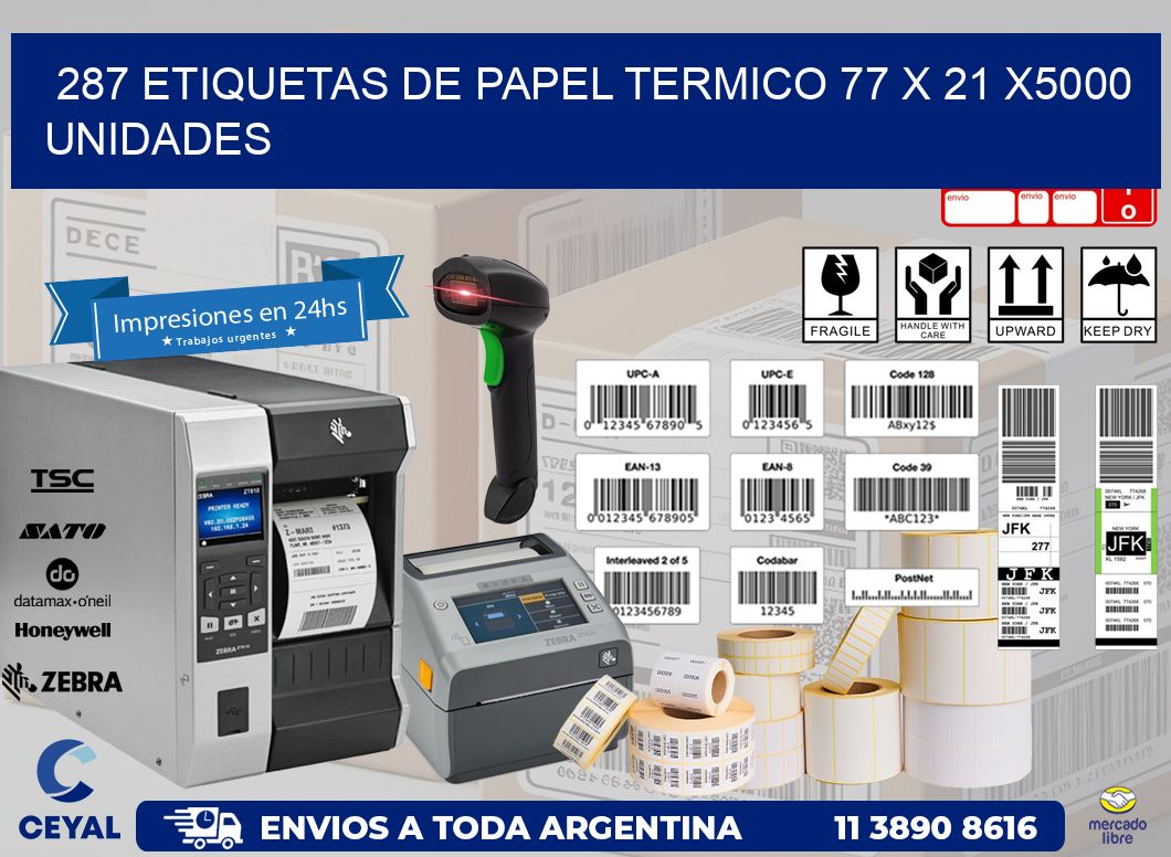 287 ETIQUETAS DE PAPEL TERMICO 77 x 21 X5000 UNIDADES