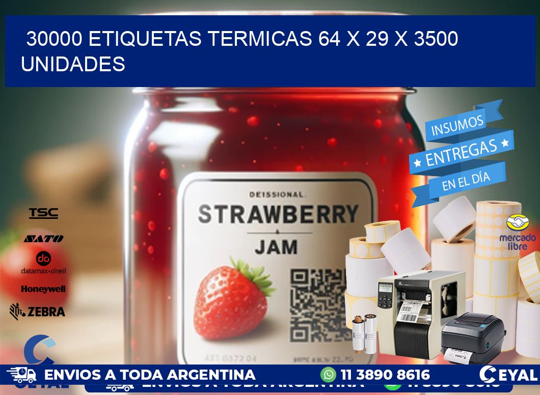 30000 ETIQUETAS TERMICAS 64 x 29 X 3500 UNIDADES