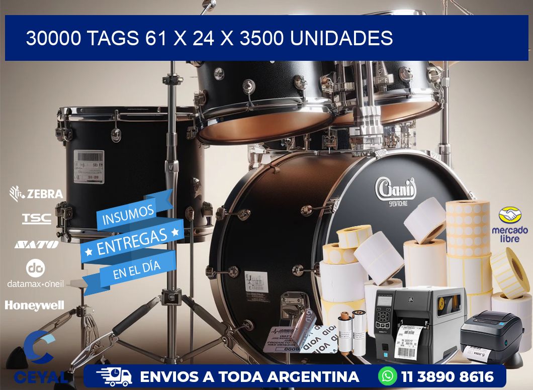 30000 TAGS 61 x 24 X 3500 UNIDADES