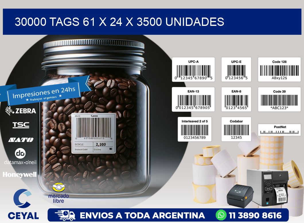 30000 TAGS 61 x 24 X 3500 UNIDADES