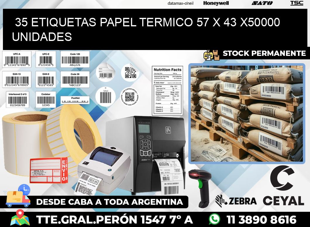 35 ETIQUETAS PAPEL TERMICO 57 x 43 X50000 UNIDADES