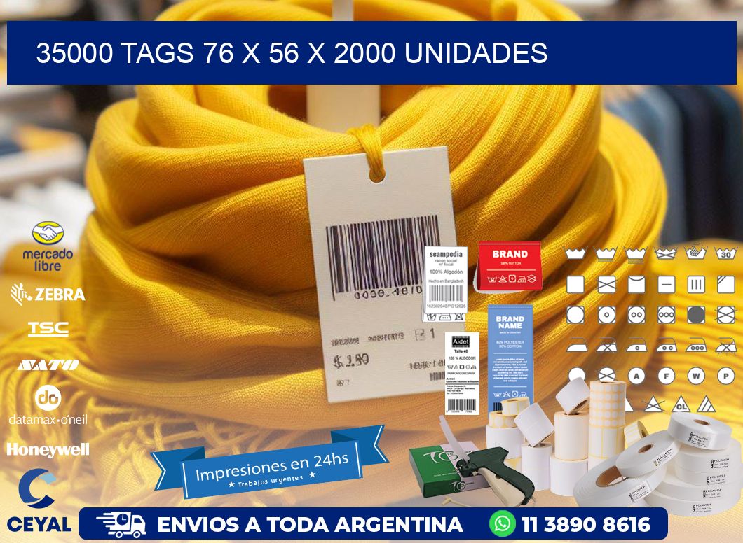 35000 TAGS 76 x 56 X 2000 UNIDADES