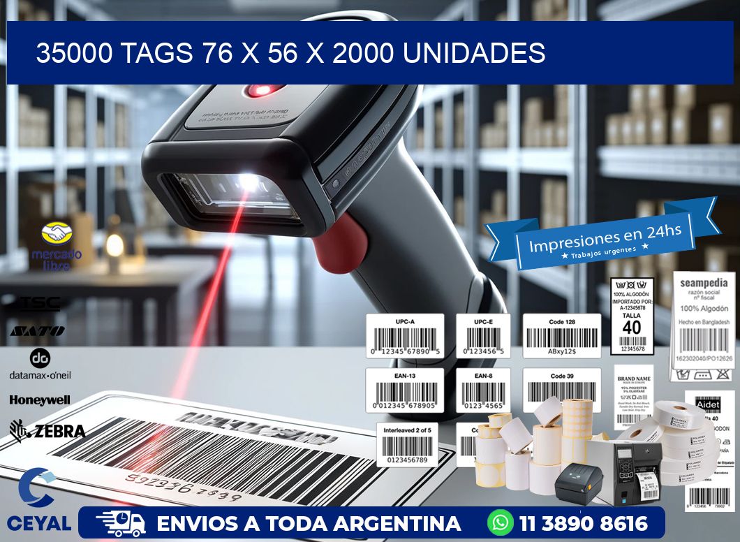 35000 TAGS 76 x 56 X 2000 UNIDADES