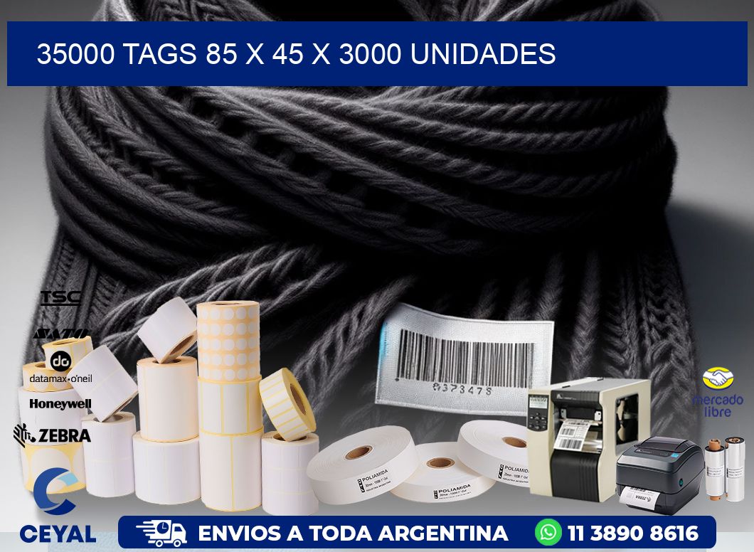 35000 TAGS 85 x 45 X 3000 UNIDADES