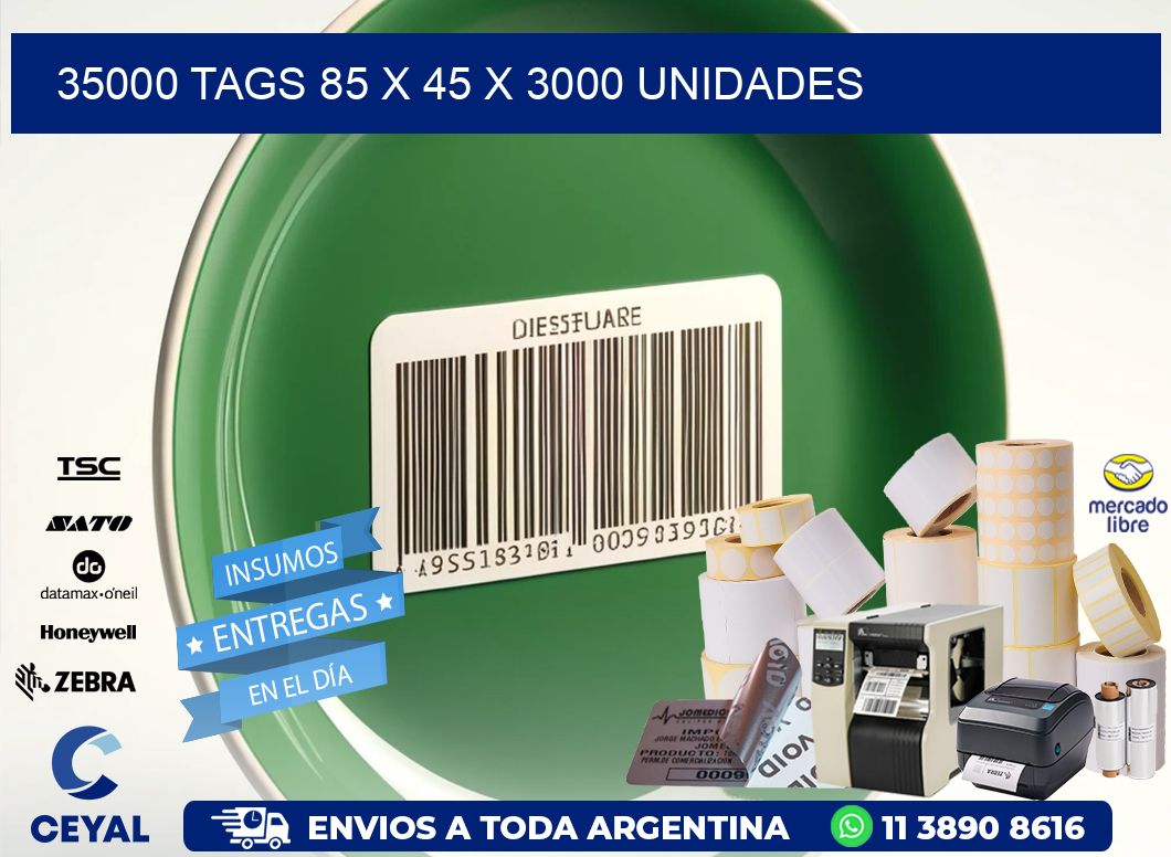 35000 TAGS 85 x 45 X 3000 UNIDADES