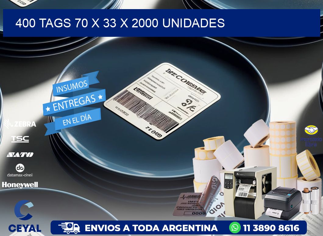 400 TAGS 70 x 33 X 2000 UNIDADES