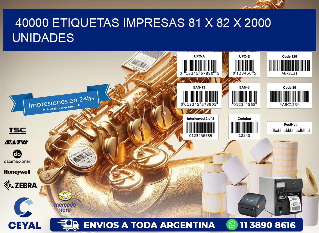 40000 ETIQUETAS IMPRESAS 81 x 82 X 2000 UNIDADES