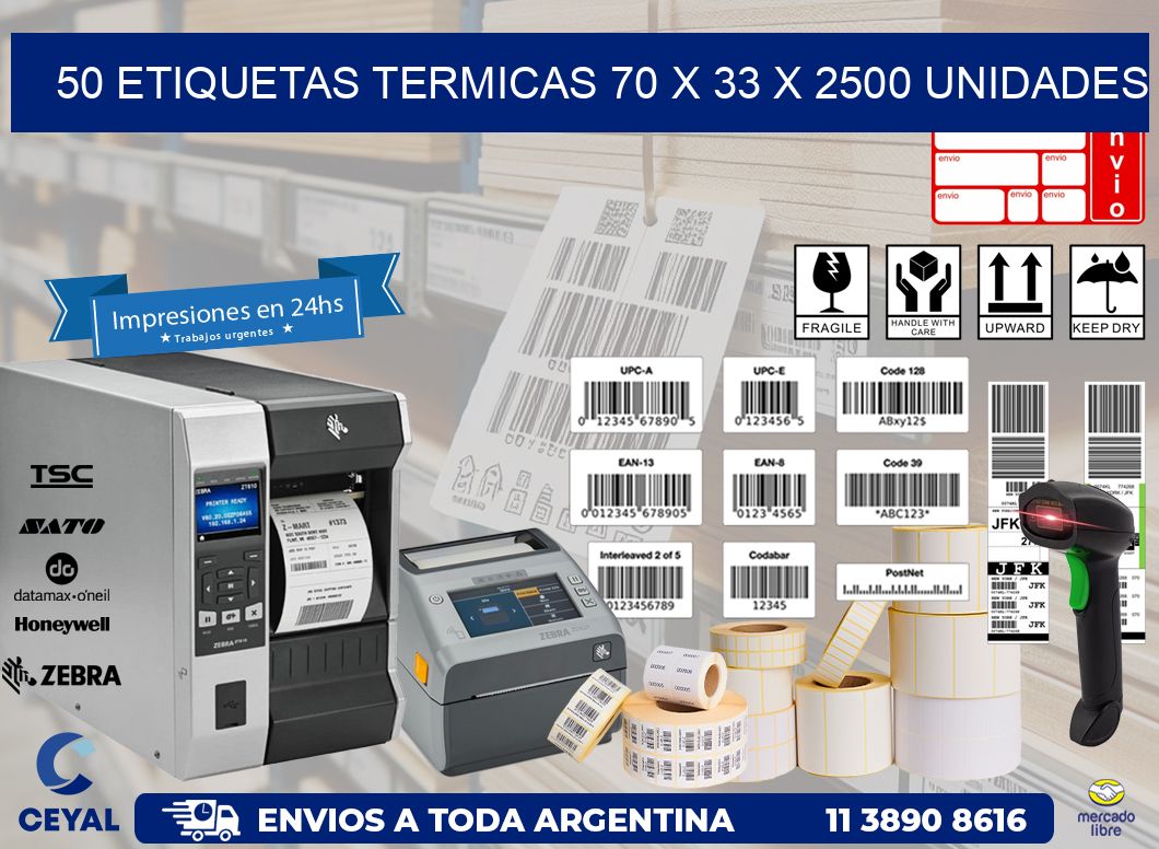 50 ETIQUETAS TERMICAS 70 x 33 X 2500 UNIDADES