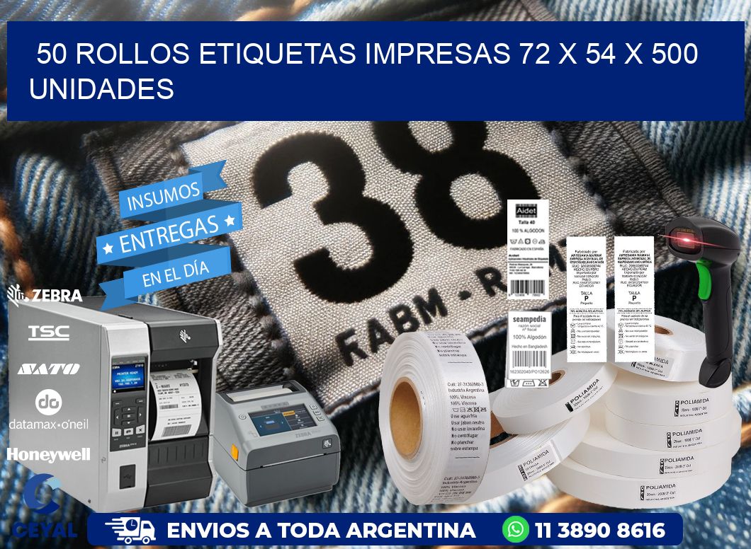 50 ROLLOS ETIQUETAS IMPRESAS 72 x 54 X 500 UNIDADES