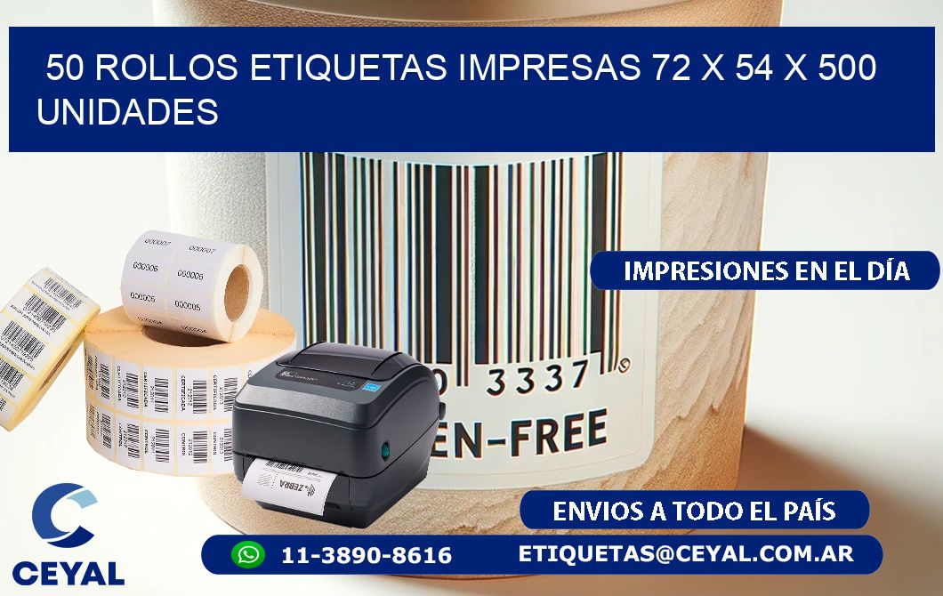 50 ROLLOS ETIQUETAS IMPRESAS 72 x 54 X 500 UNIDADES