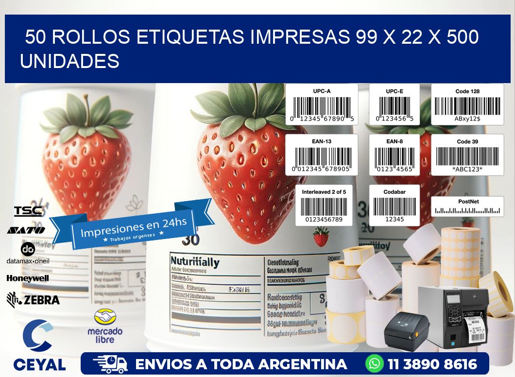 50 ROLLOS ETIQUETAS IMPRESAS 99 x 22 X 500 UNIDADES