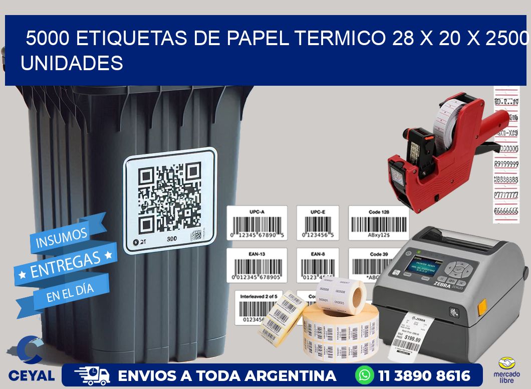 5000 ETIQUETAS DE PAPEL TERMICO 28 x 20 X 2500 UNIDADES