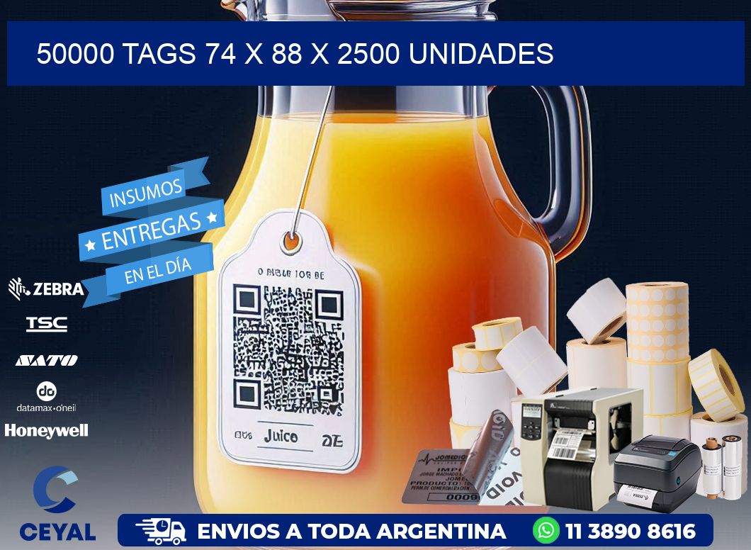 50000 TAGS 74 x 88 X 2500 UNIDADES