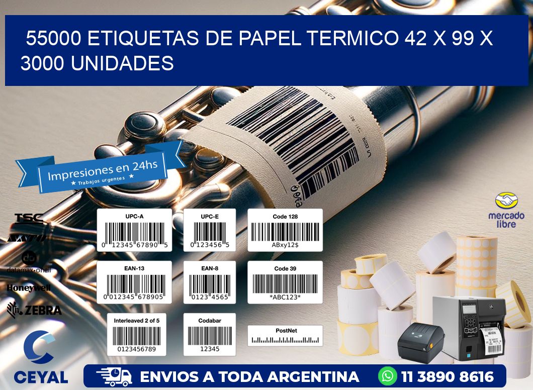 55000 ETIQUETAS DE PAPEL TERMICO 42 x 99 X 3000 UNIDADES