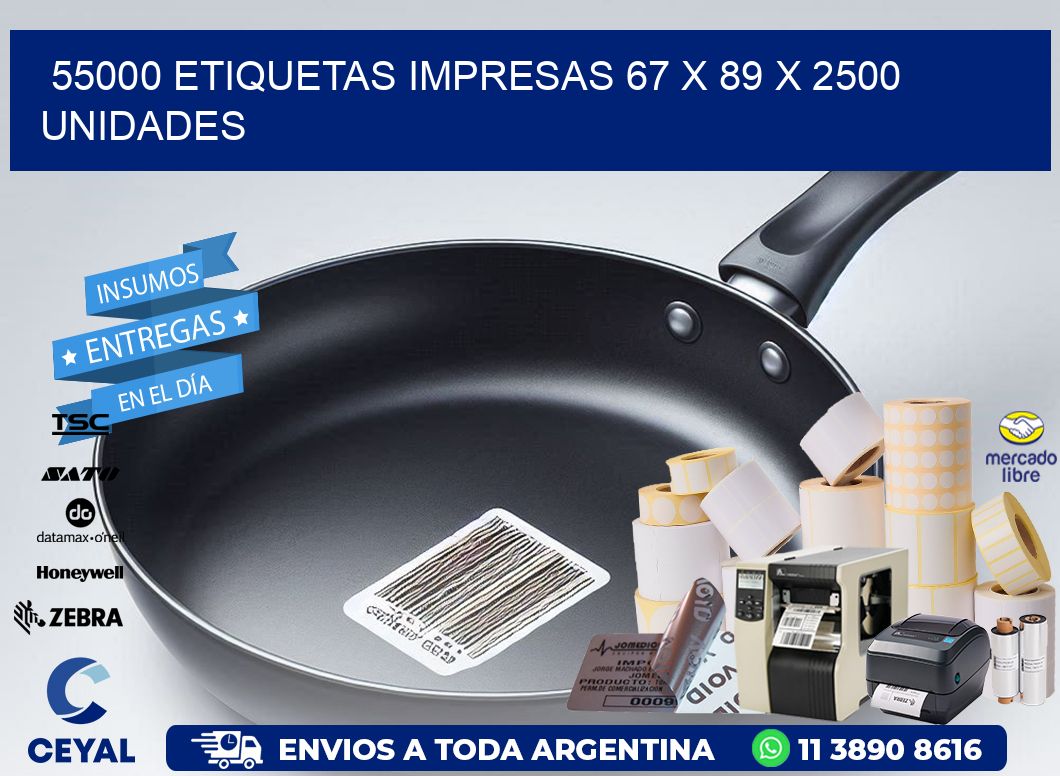 55000 ETIQUETAS IMPRESAS 67 x 89 X 2500 UNIDADES