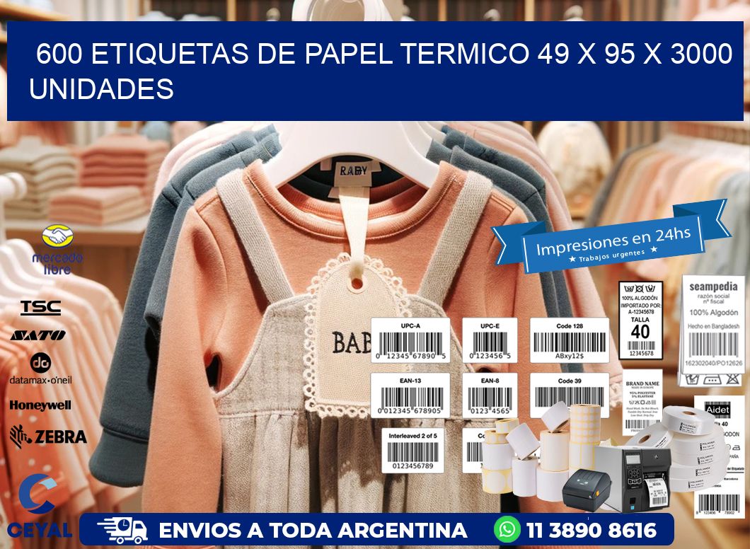 600 ETIQUETAS DE PAPEL TERMICO 49 x 95 X 3000 UNIDADES