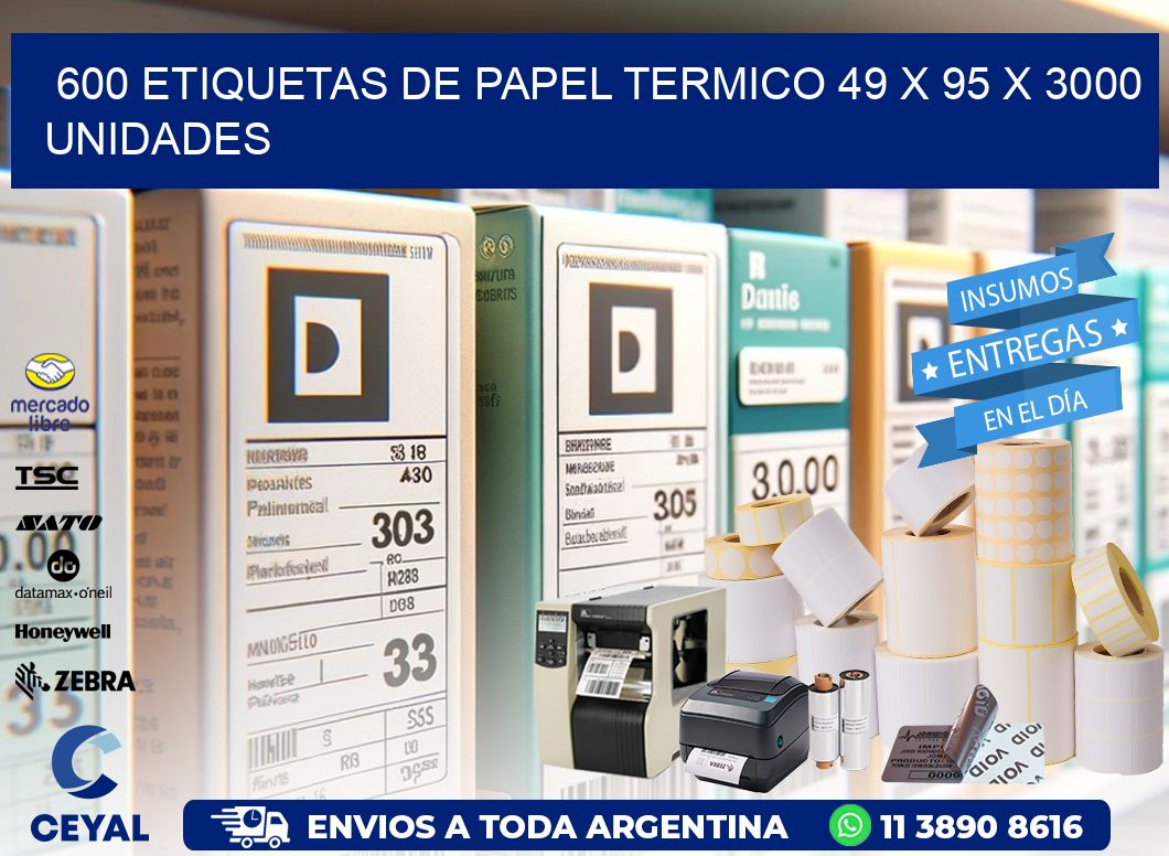 600 ETIQUETAS DE PAPEL TERMICO 49 x 95 X 3000 UNIDADES