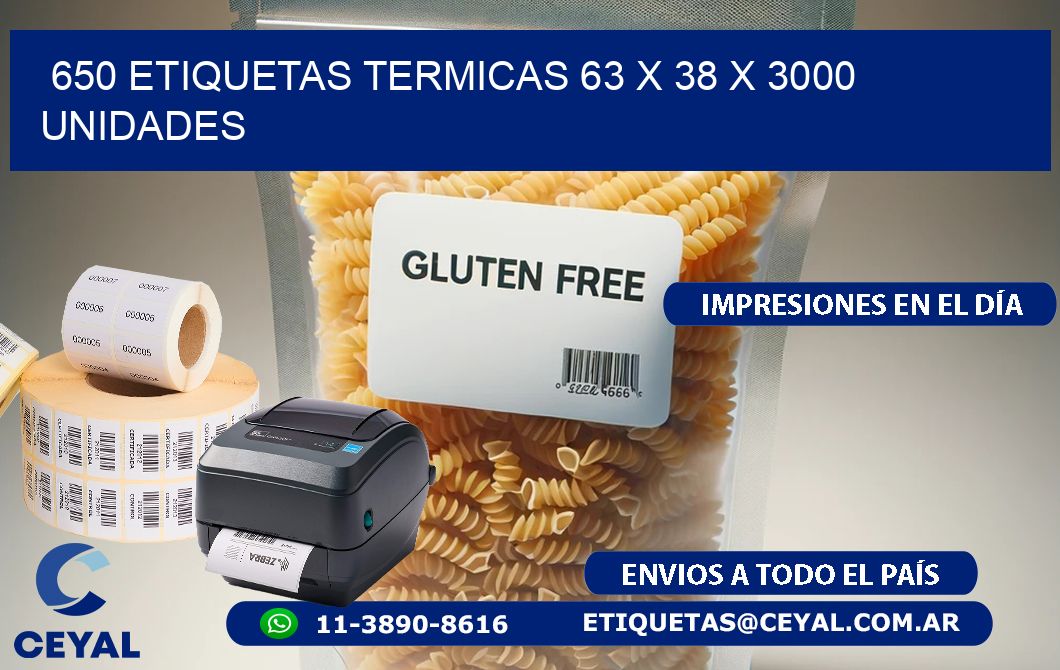 650 ETIQUETAS TERMICAS 63 x 38 X 3000 UNIDADES