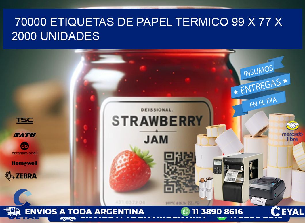 70000 ETIQUETAS DE PAPEL TERMICO 99 x 77 X 2000 UNIDADES