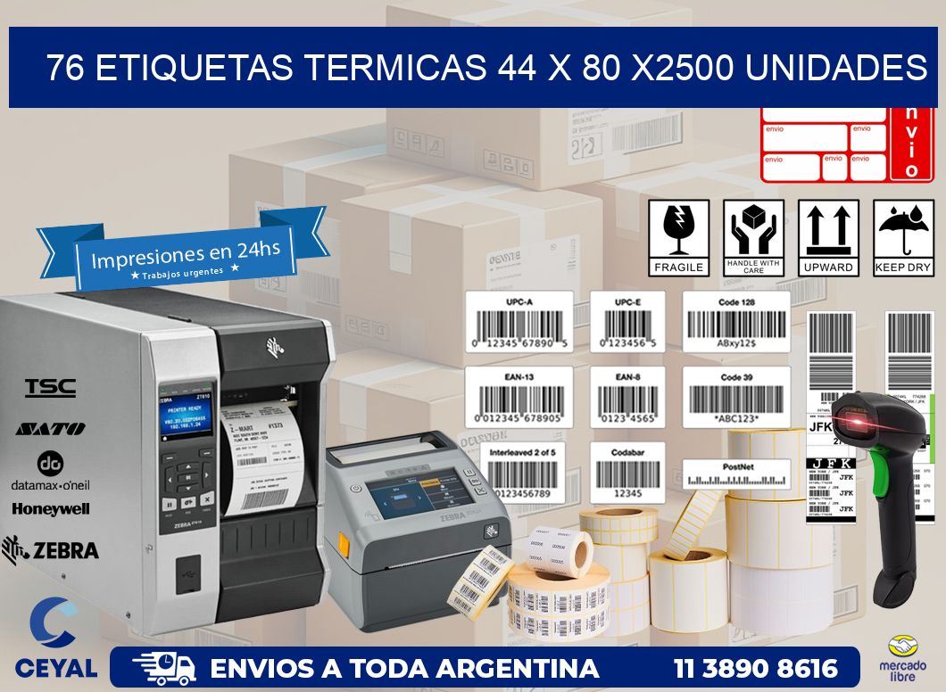 76 ETIQUETAS TERMICAS 44 x 80 X2500 UNIDADES