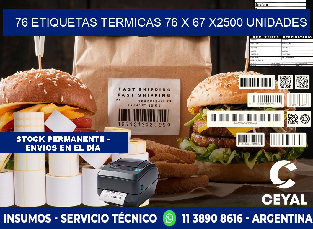 76 ETIQUETAS TERMICAS 76 x 67 X2500 UNIDADES