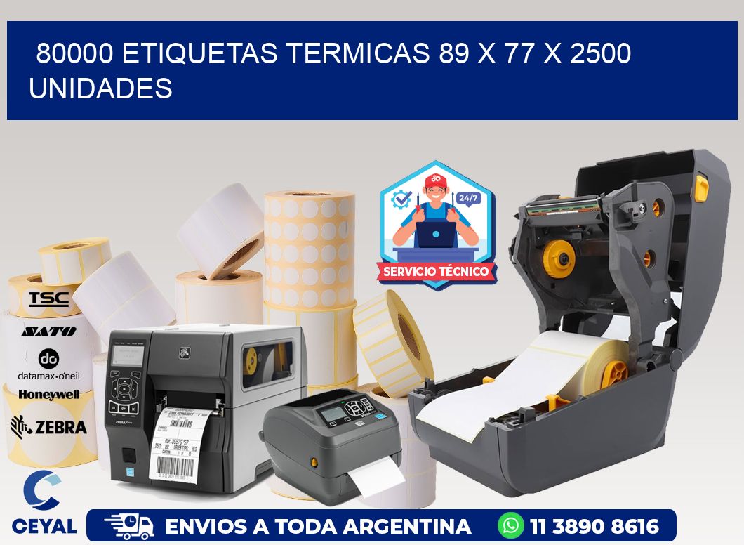 80000 ETIQUETAS TERMICAS 89 x 77 X 2500 UNIDADES