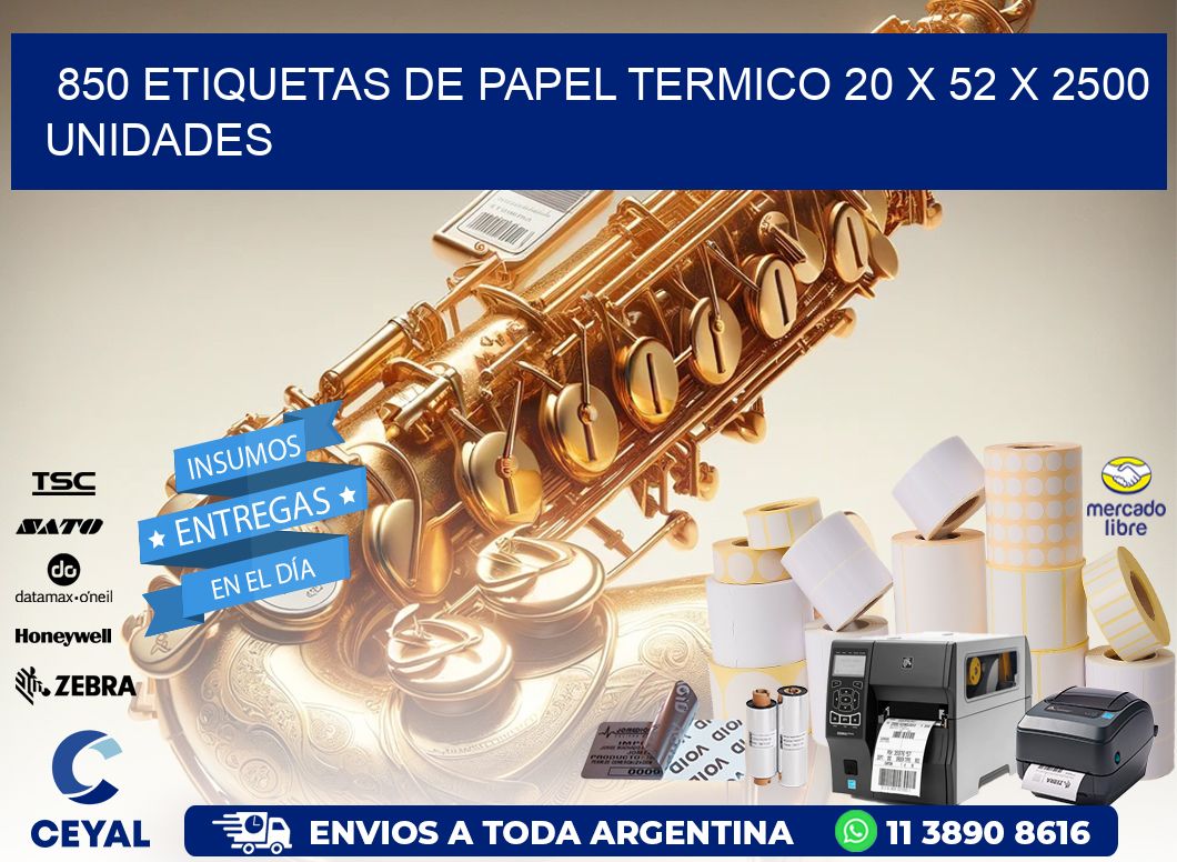 850 ETIQUETAS DE PAPEL TERMICO 20 x 52 X 2500 UNIDADES