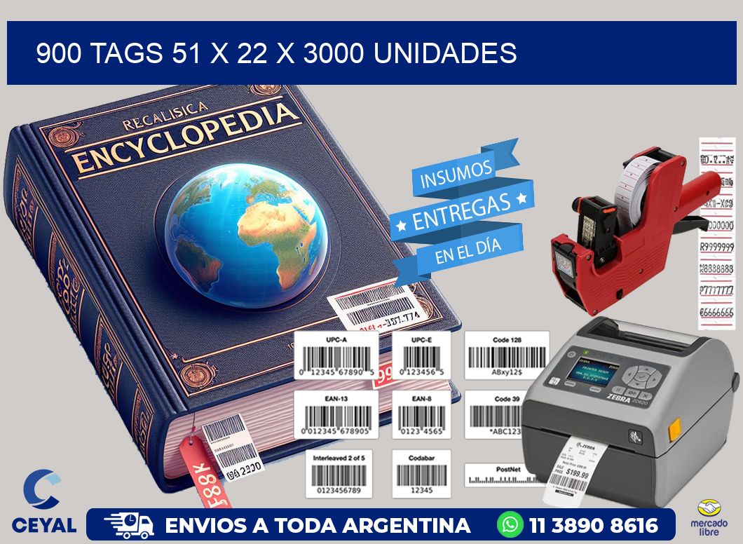 900 TAGS 51 x 22 X 3000 UNIDADES