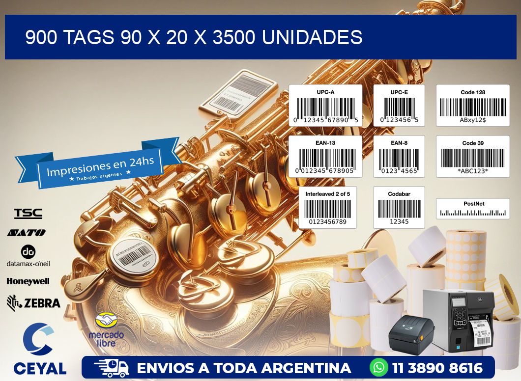 900 TAGS 90 x 20 X 3500 UNIDADES