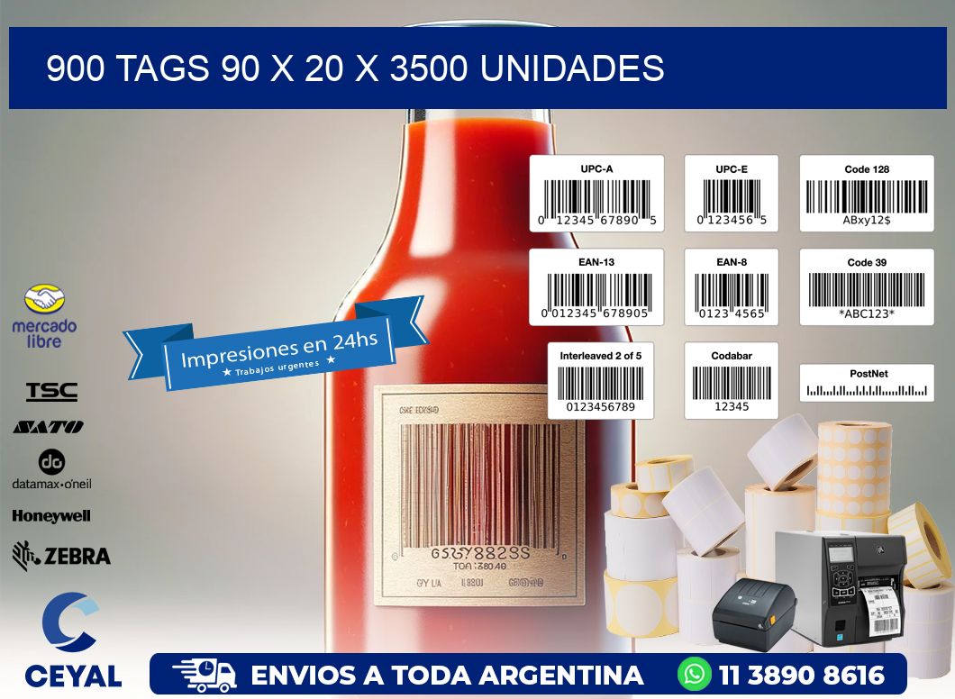 900 TAGS 90 x 20 X 3500 UNIDADES