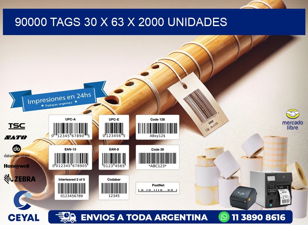 90000 TAGS 30 x 63 X 2000 UNIDADES