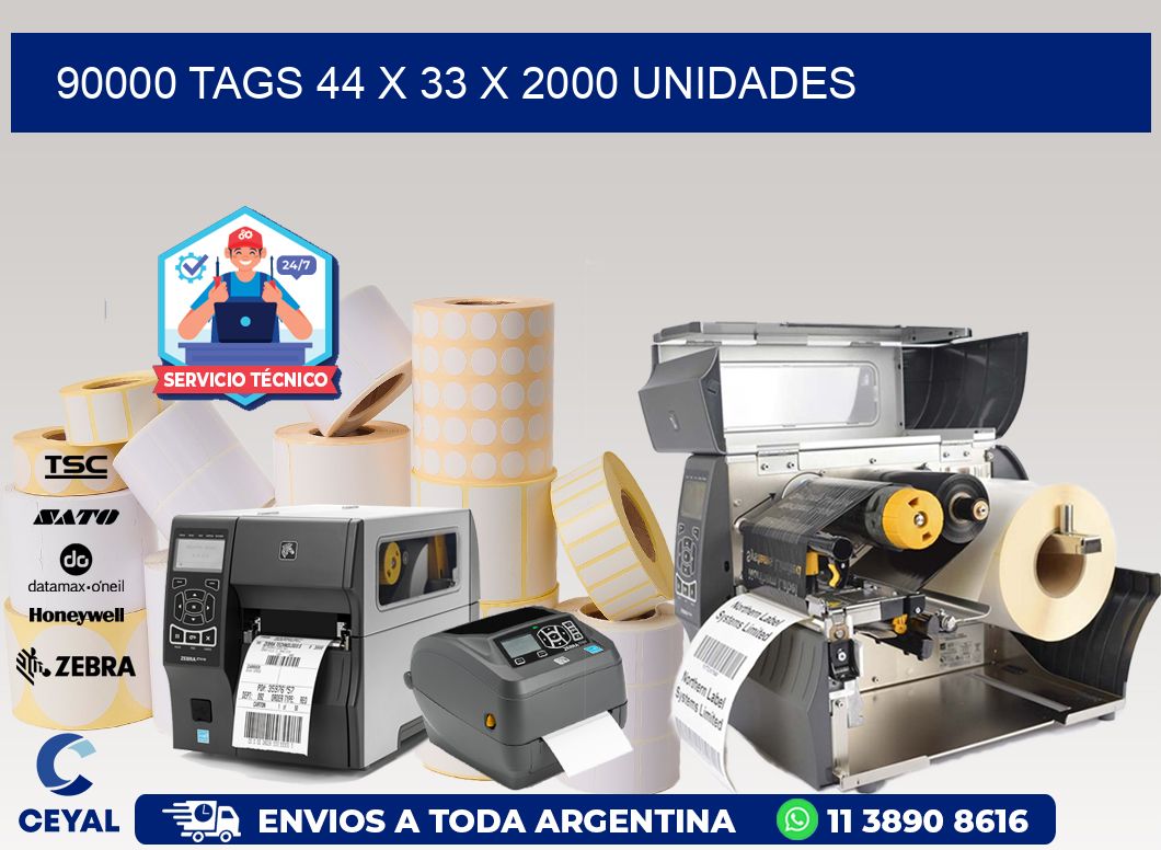 90000 TAGS 44 x 33 X 2000 UNIDADES