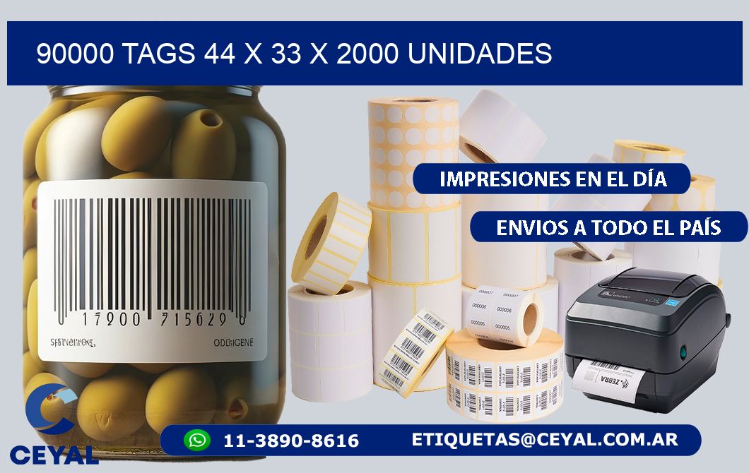 90000 TAGS 44 x 33 X 2000 UNIDADES