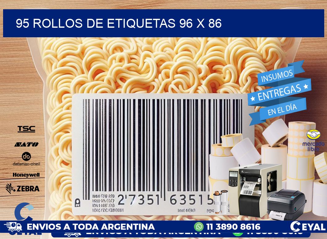 95 ROLLOS DE ETIQUETAS 96 x 86