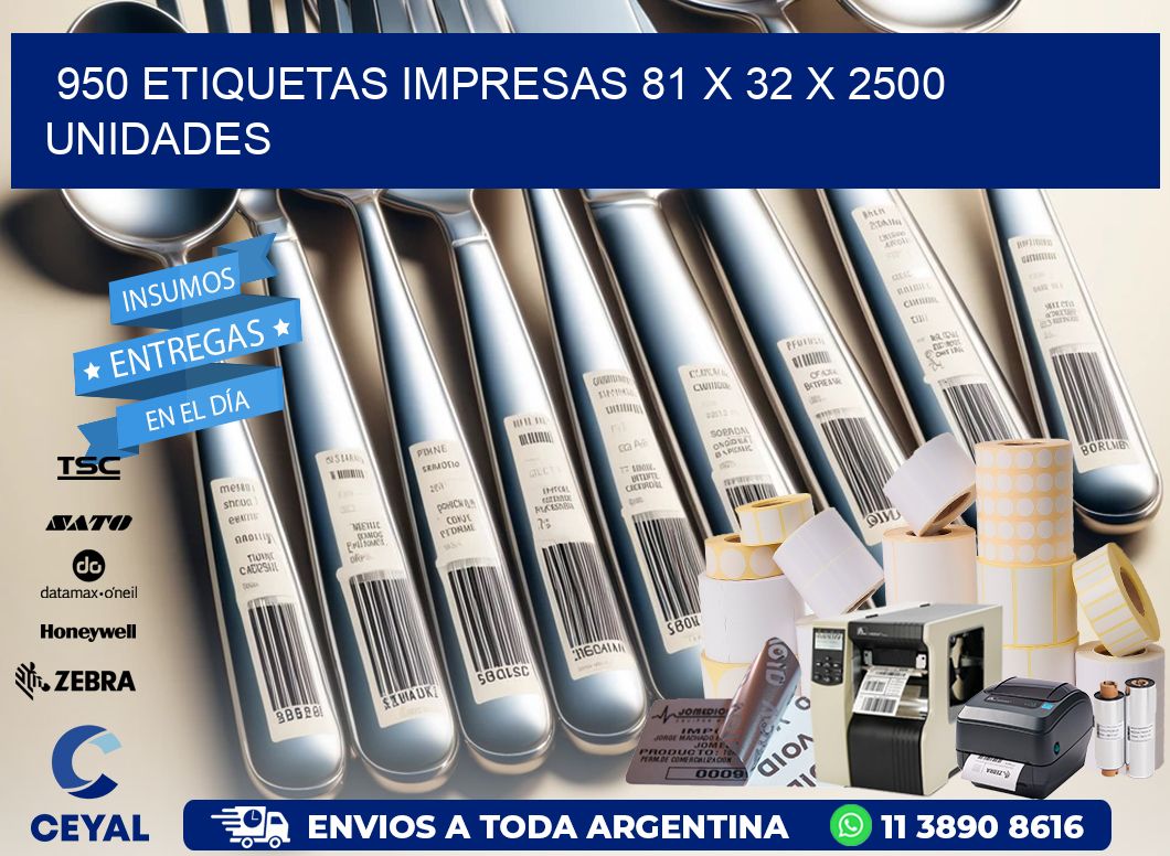 950 ETIQUETAS IMPRESAS 81 x 32 X 2500 UNIDADES