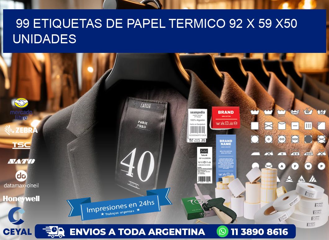 99 ETIQUETAS DE PAPEL TERMICO 92 x 59 x50 UNIDADES